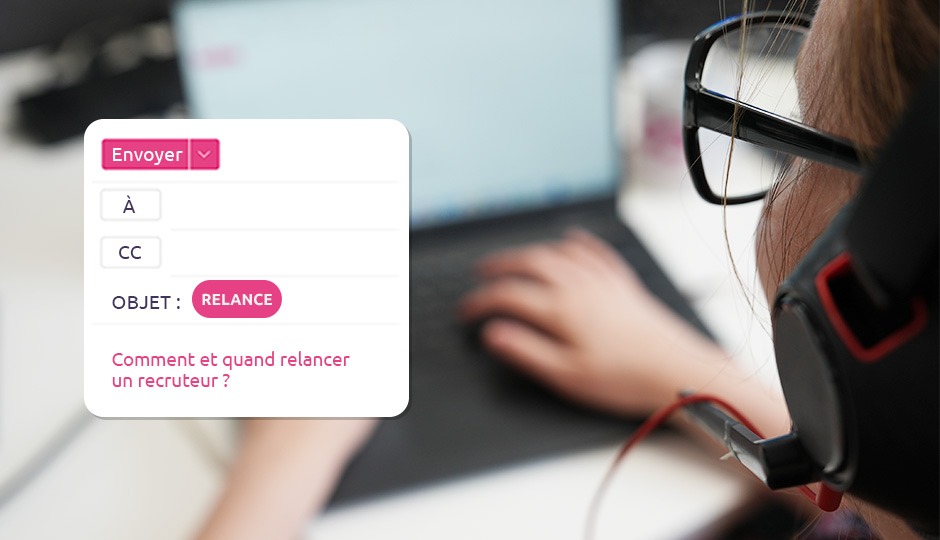 Relancer un recruteur : Astuces pour une relance efficace et professionnelle